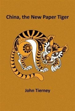 China, the New Paper Tiger (eBook, ePUB) - Tierney, John