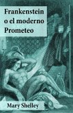 Frankenstein o el moderno Prometeo (eBook, ePUB)