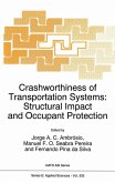 Crashworthiness of Transportation Systems: Structural Impact and Occupant Protection