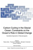 Carbon Cycling in the Glacial Ocean: Constraints on the Ocean¿s Role in Global Change