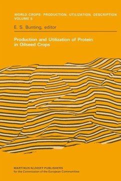 Production and Utilization of Protein in Oilseed Crops - Bunting, E. S.