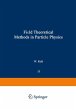 Field Theoretical Methods in Particle... - Bild 1