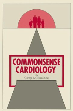 Commonsense Cardiology - Strube, G.