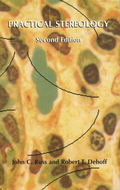 Practical Stereology - Russ, John C.;Dehoff, Robert T.