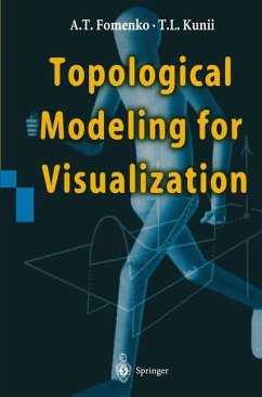 Topological Modeling for Visualization - Fomenko, Anatolij T.;Kunii, Tosiyasu L.