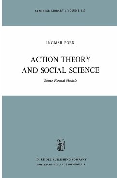 Action Theory and Social Science - Pörn, I.