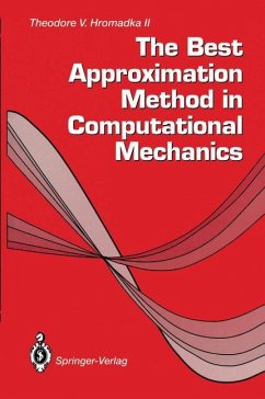 The Best Approximation Method in Computational Mechanics - Hromadka, Theodore V.