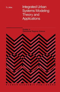 Integrated Urban Systems Modeling: Theory and Applications - Tschangho John Kim