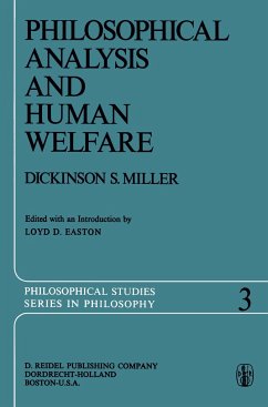 Philosophical Analysis and Human Welfare - Miller, Dickinson S.