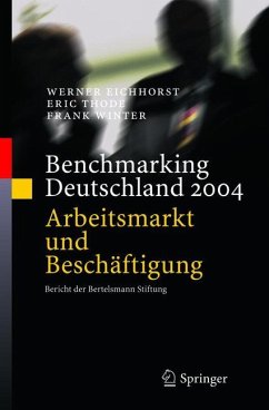 Benchmarking Deutschland 2004 - Eichhorst, Werner; Thode, Eric; Winter, Frank