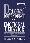 Drug Dependence and Emotional Behavior Drug Dependence and Emotional Behavior