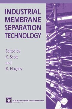 Industrial Membrane Separation Technology - Scott, K.;Hughes, R.