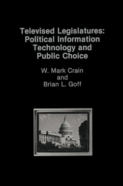 Televised Legislatures: Political Information Technology and Public Choice - Crain, W. Mark;Goff, B.