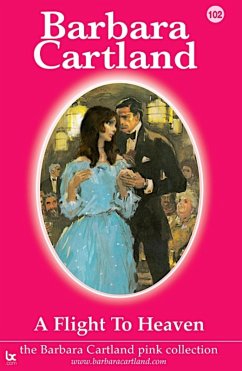 A Flight to Heaven (eBook, ePUB) - Cartland, Barbara