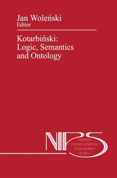 Kotarbi¿ski: Logic, Semantics and Ontology