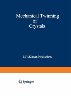 Mechanical Twinning of Crystals - Klassen-Neklyudova, M. V.