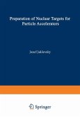 Preparation of Nuclear Targets for Particle Accelerators