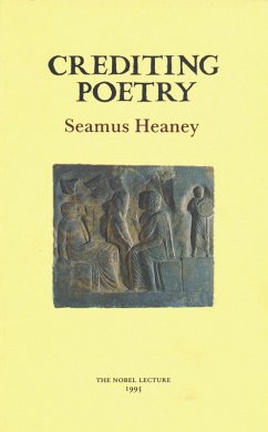 Crediting Poetry (eBook, ePUB) - Heaney, Seamus