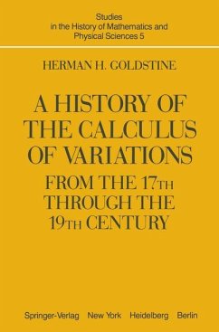 A History of the Calculus of Variations from the 17th through the 19th Century - Goldstine, H. H.