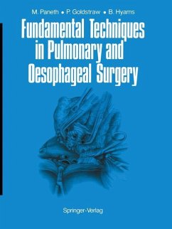 Fundamental Techniques in Pulmonary and Oesophageal Surgery - Paneth, Matthias;Goldstraw, Peter;Hyams, Barbara E.