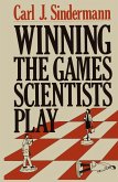 Winning the Games Scientists Play Winning the Games Scientists Play