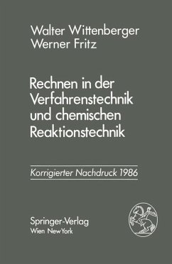 Rechnen in der Verfahrenstechnik und chemischen Reaktionstechnik - Wittenberger, Walter;Fritz, Werner