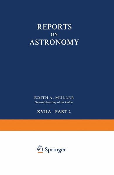 Reports on Astronomy Reports on Astronomy
