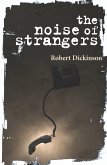 The Noise of Strangers (eBook, ePUB)