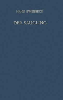 Der Säugling - Ewerbeck, H.