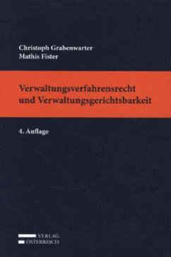 Verwaltungsverfahrensrecht und Verwaltungsgerichtsbarkeit (f. Österreich) - Grabenwarter, Christoph; Fister, Mathis