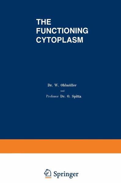 The Functioning Cytoplasm The Functioning Cytoplasm