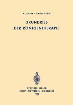 Grundriss der Röntgentherapie - Janker, R.;Rossmann, K.