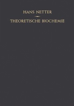 Theoretische Biochemie - Netter, Hans