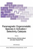 Paramagnetic Organometallic Species in Activation/Selectivity, Catalysis