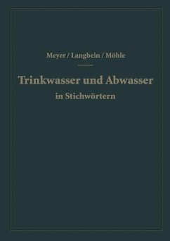 Trinkwasser und Abwasser in Stichwörtern - Meyer, A. F.;Langbein, F.;Möhle, H.