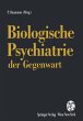 Biologische Psychiatrie der Gegenwart - Bild 1