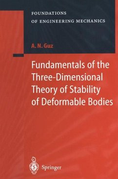 Fundamentals of the Three-Dimensional Theory of Stability of Deformable Bodies - Guz, A.N.