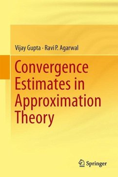 Convergence Estimates in Approximation Theory - Gupta, Vijay;Agarwal, Ravi P.