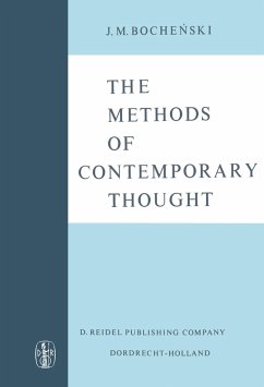 The Methods of Contemporary Thought - Bochenski, J. M.