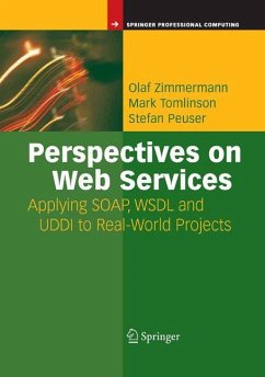 Perspectives on Web Services - Zimmermann, Olaf;Tomlinson, Mark;Peuser, Stefan