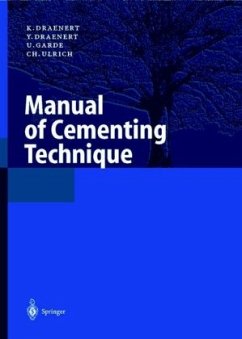 Manual of Cementing Technique - Draenert, K.;Draenert, Y.;Garde, U.