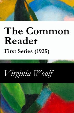 The Common Reader - First Series (1925) (eBook, ePUB) - Woolf, Virginia