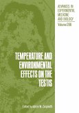 Temperature and Environmental Effects on the Testis Temperature and Environmental Effects on the Testis