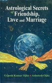 Astrological Secrets of Friendship Love & Marriage (eBook, PDF) Astrological Secrets of Friendship Love & Marriage (eBook, PDF)
