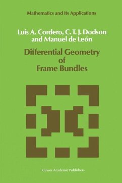 Differential Geometry of Frame Bundles - Cordero, L. A.;Dodson, C. T.;León, Manuel de