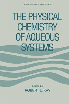 The Physical Chemistry of Aqueous Systems