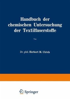 Handbuch der chemischen Untersuchung der Textilfaserstoffe - Ulrich, Herbert M.