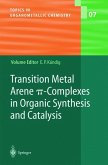 Transition Metal Arene ¿-Complexes in Organic Synthesis and Catalysis