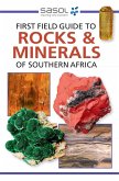 Sasol First Field Guide to Rocks & Minerals of Southern Africa (eBook, ePUB)