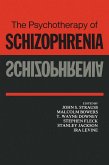 The Psychotherapy of Schizophrenia The Psychotherapy of Schizophrenia